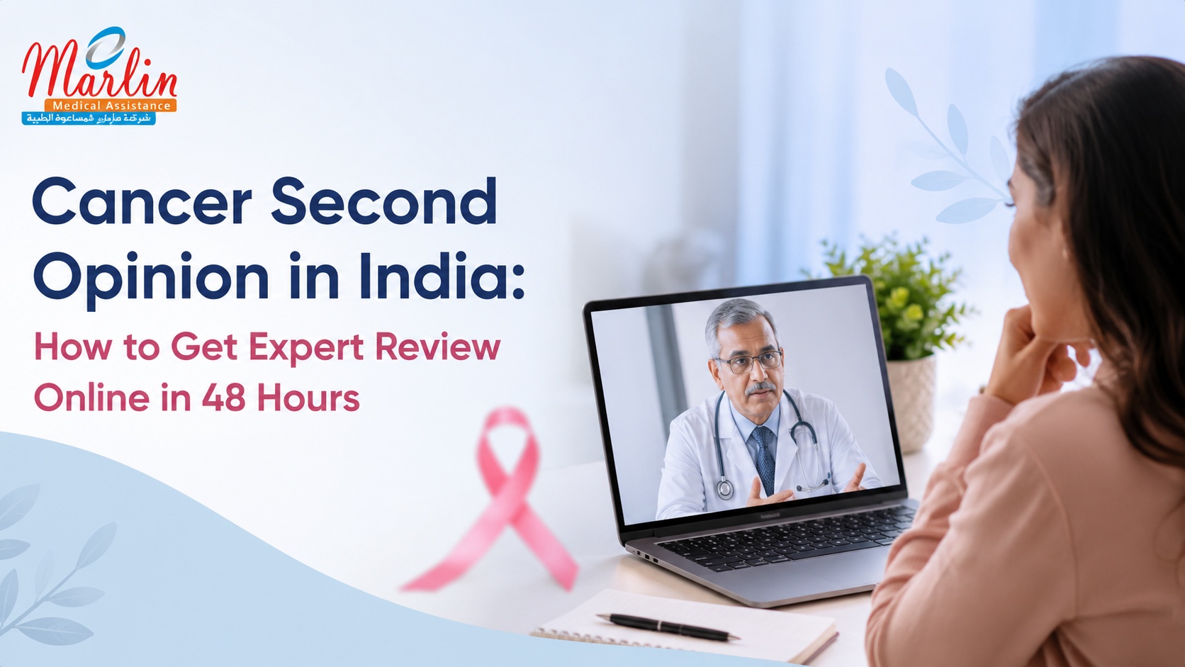 Cancer Second Opinion in India: How to Get Expert Review Online in 48 Hours Cancer Second Opinion in India: How to Get Expert Review Online in 48 Hours
