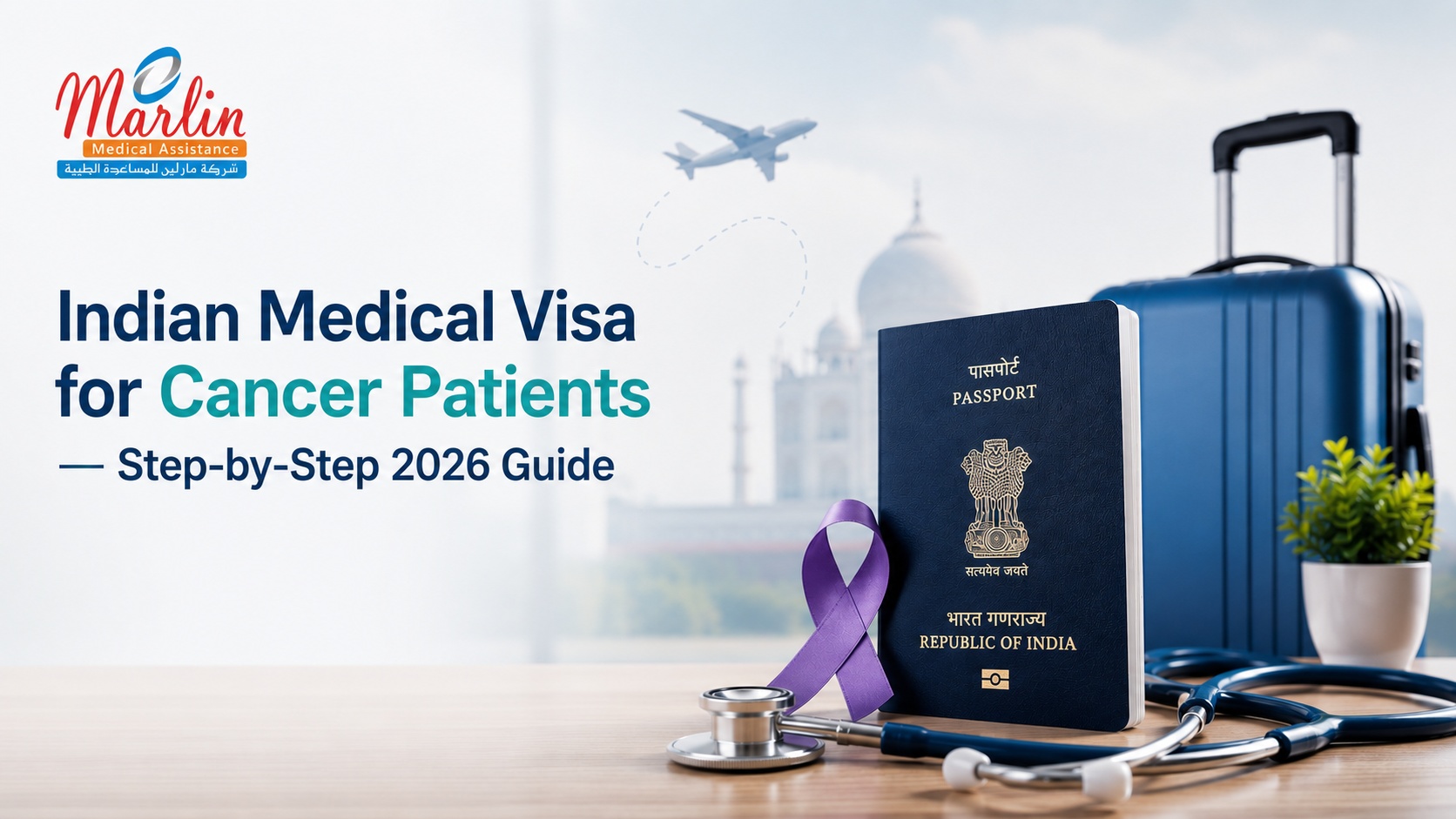 Indian Medical Visa for Cancer Patients: Step-by-Step 2026 Guide
